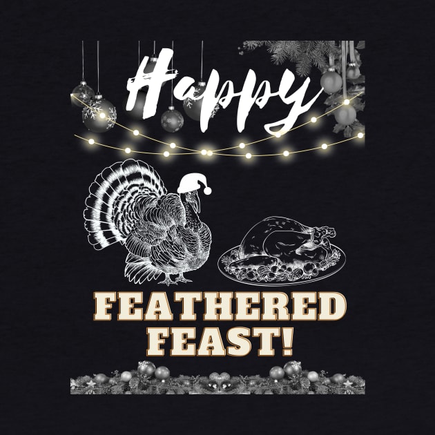 Happy feathered feast by Tee Trendz